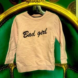 Loud Apparel “Bad Girl” Sweatshirt, Size 4